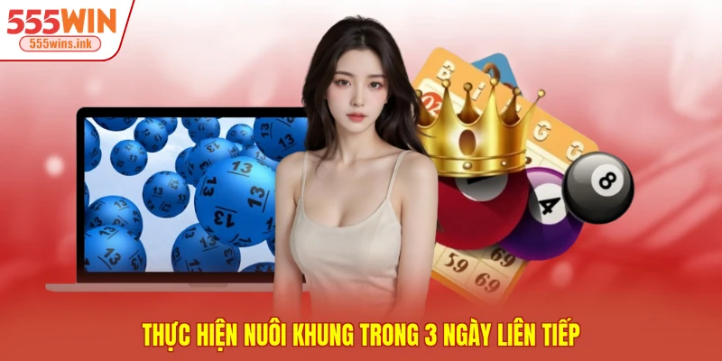 Thực hiện nuôi khung trong 3 ngày liên tiếp
